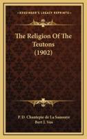 The Religion Of The Teutons (1902)