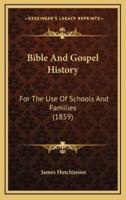 Bible and Gospel History
