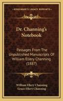 Dr. Channing's Notebook