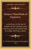 Farmers' Hand Book of Explosives