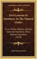 First Lessons in Numbers, in the Natural Order