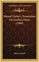 Bayard Taylor's Translation Of Goethe's Faust (1908)