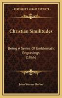 Christian Similitudes