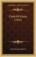 Cloth of Frieze (1911)