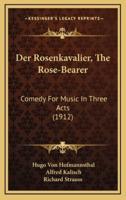 Der Rosenkavalier, The Rose-Bearer