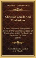 Christian Creeds And Confessions