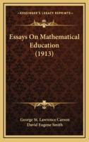 Essays on Mathematical Education (1913)