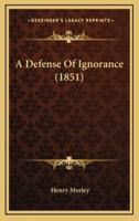 A Defense of Ignorance (1851)