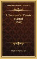 A Treatise on Courts Martial (1769)