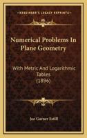 Numerical Problems in Plane Geometry