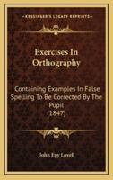 Exercises in Orthography