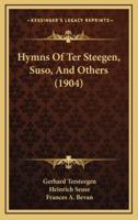 Hymns of Ter Steegen, Suso, and Others (1904)