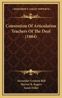 Convention of Articulation Teachers of the Deaf (1884)