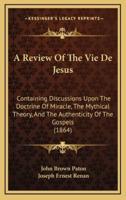 A Review Of The Vie De Jesus