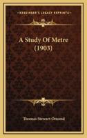 A Study of Metre (1903)
