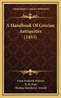 A Handbook of Grecian Antiquities (1855)