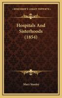 Hospitals and Sisterhoods (1854)