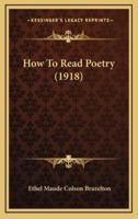 How To Read Poetry (1918)