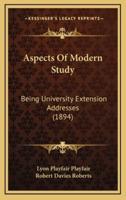 Aspects of Modern Study