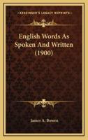 English Words as Spoken and Written (1900)