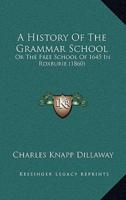 A History Of The Grammar School