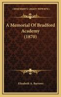 A Memorial of Bradford Academy (1870)