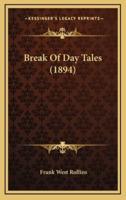 Break of Day Tales (1894)