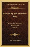 Brooks By The Travelers Way