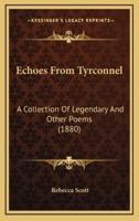 Echoes From Tyrconnel