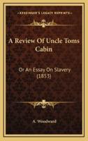 A Review of Uncle Toms Cabin