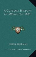 A Cursory History Of Swearing (1884)