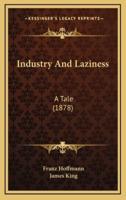 Industry and Laziness