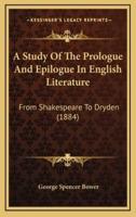 A Study of the Prologue and Epilogue in English Literature