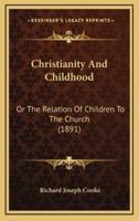 Christianity and Childhood