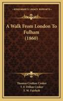 A Walk from London to Fulham (1860)