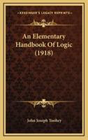 An Elementary Handbook of Logic (1918)