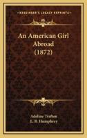 An American Girl Abroad (1872)