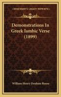 Demonstrations in Greek Iambic Verse (1899)