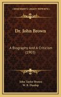 Dr. John Brown