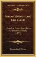 Famous Violinists And Fine Violins