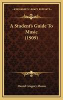 A Student's Guide to Music (1909)