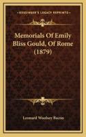 Memorials of Emily Bliss Gould, of Rome (1879)