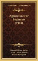 Agriculture for Beginners (1903)
