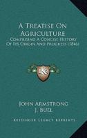 A Treatise On Agriculture