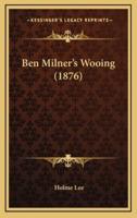 Ben Milner's Wooing (1876)