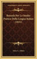 Bussola Per Lo Studio Pratico Della Lingua Italian (1831)