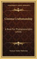 Cinema Craftsmanship