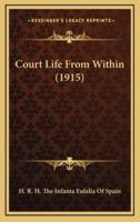 Court Life From Within (1915)