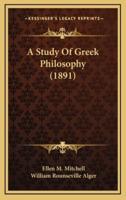 A Study of Greek Philosophy (1891)