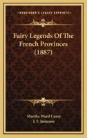 Fairy Legends of the French Provinces (1887)